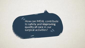 Why is MEAL important for Surgical Care in our Projects
