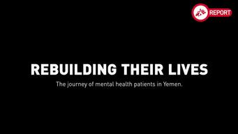 WEBCLIP (ENG) | Rebuilding Their Lives: The journey of mental health patients in Yemen.