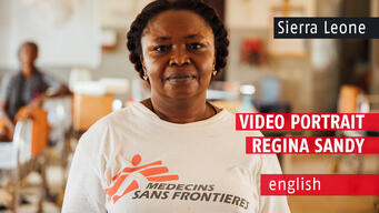 Portrait video interview with MSF Nursing Team Supervisor Regina Sandy.